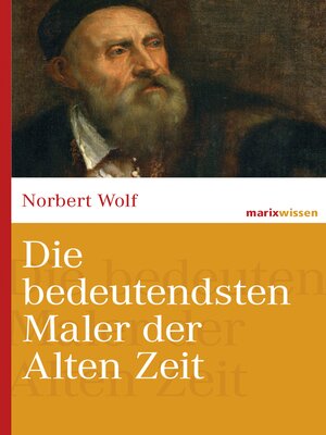 cover image of Die bedeutendsten Maler der Alten Zeit